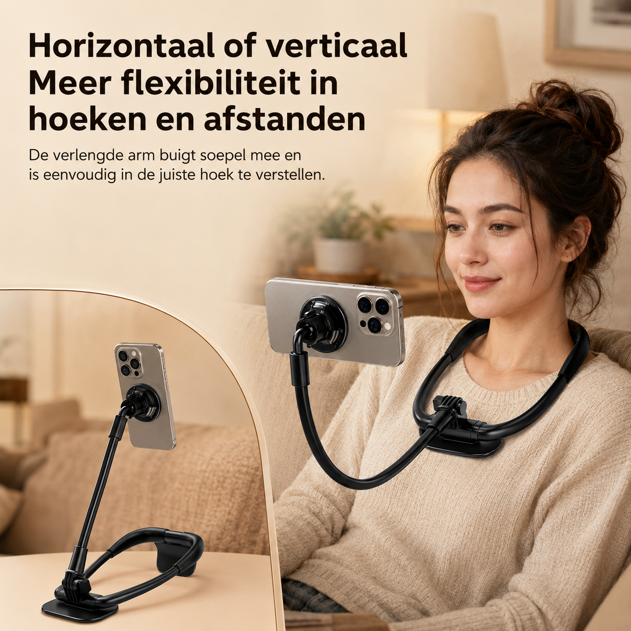 ViewEase™- Je telefoon altijd perfect in beeld